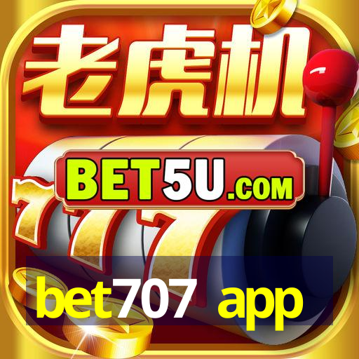 bet707 app